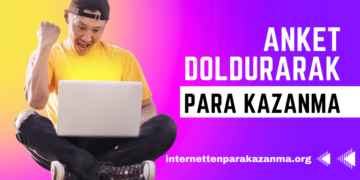 Anket Doldurarak Para Kazanma