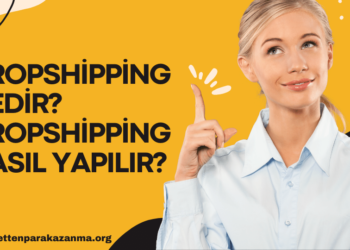 Dropshipping Nedir Dropshipping Nasıl Yapılır