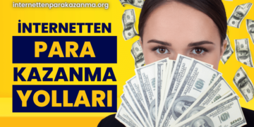 En Kolay Para Kazanma Yolları Nelerdir