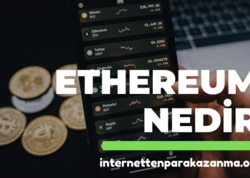 Ethereum Nedir nasıl alınır
