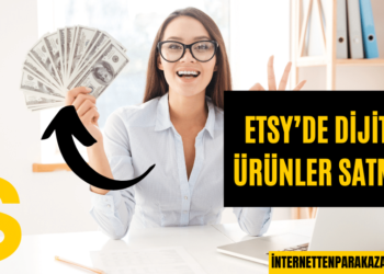 Etsy’de Dijital Ürünler Satmak