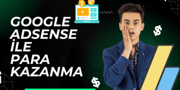 Google AdSense ile Para Kazanma