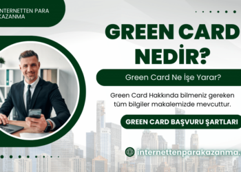 Green Card Nedir, Nasıl Alınır?