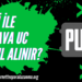 Hopi ile Pubg Mobile Bedava UC Alma