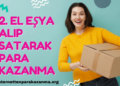 İkinci El Eşya Alıp Satarak Para Kazanma