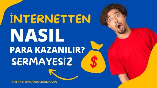 İnternetten Para Kazanmanın 7 Yöntemi