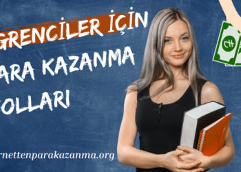 Öğrenciler İçin Para Kazanma Yolları