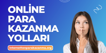Online Para Kazanma Yolları
