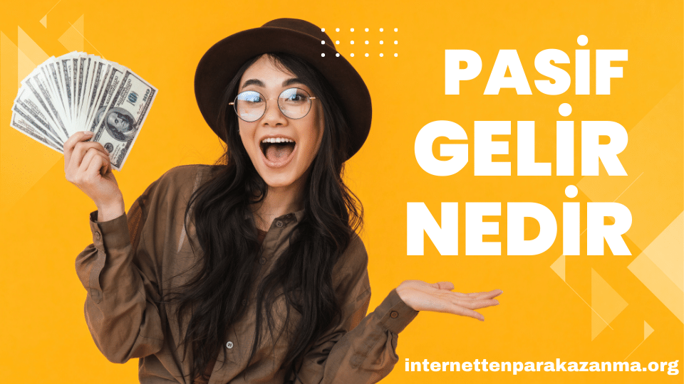 Pasif Gelir Nedir
