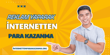 Reklam Yaparak Para Kazanma Yolları