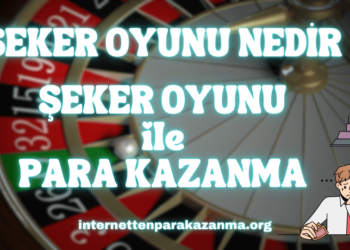 Şeker Oyunu ile Para Kazanma