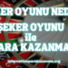 Şeker Oyunu ile Para Kazanma