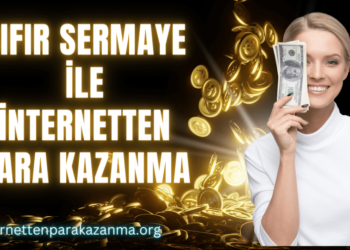 Sıfır Sermaye İle Para Kazanma