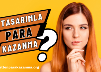 Tasarım Yaparak Para Kazanmak