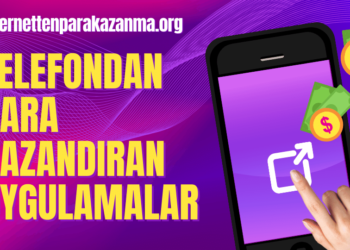 Telefondan Para Kazandıran Uygulamalar