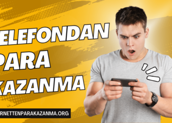 Telefondan Para Kazanma Yolları