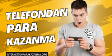 Telefondan Para Kazanma Yolları