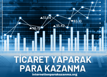 Ticaret Yaparak Para Kazanma