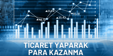 Ticaret Yaparak Para Kazanma