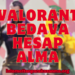 Valorant Bedava Hesap Alma 2024