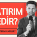 Yatırım Nedir Nasıl Yatırım Yapılır