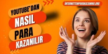 YouTube'dan Para Kazanmak