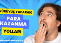 Yürüyerek Para Kazanma: Adım Atarak Para Kazan
