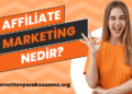 Affiliate Marketing Nedir