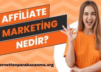 Affiliate Marketing Nedir