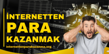 İnternetten Para Kazanmak