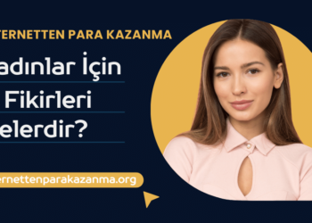 Kadınlar İçin İş Fikirleri