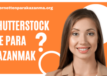 Shutterstock ile Para Kazanmak