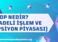 VİOP (Vadeli İşlem ve Opsiyon Piyasası) Nedir