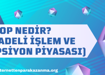 VİOP (Vadeli İşlem ve Opsiyon Piyasası) Nedir