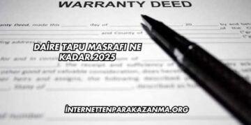 Daire Tapu Masrafı Ne Kadar 2025
