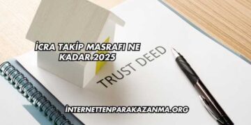İcra Takip Masrafı Ne Kadar 2025